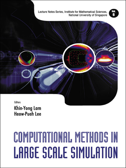 Title details for Computational Methods In Large Scale Simulation by Heow-pueh Lee - Wait list
